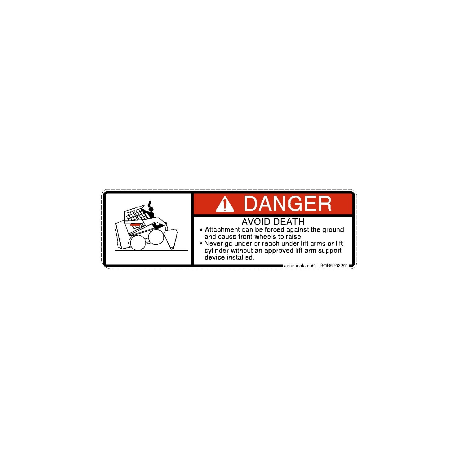 Danger Attachment Forced Against Ground Decal 6702301 Danger Attachment Forced Against Ground Decal 6702301